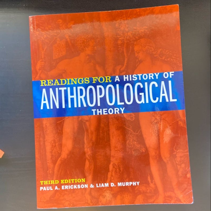 Readings for a History of Anthropological Theory