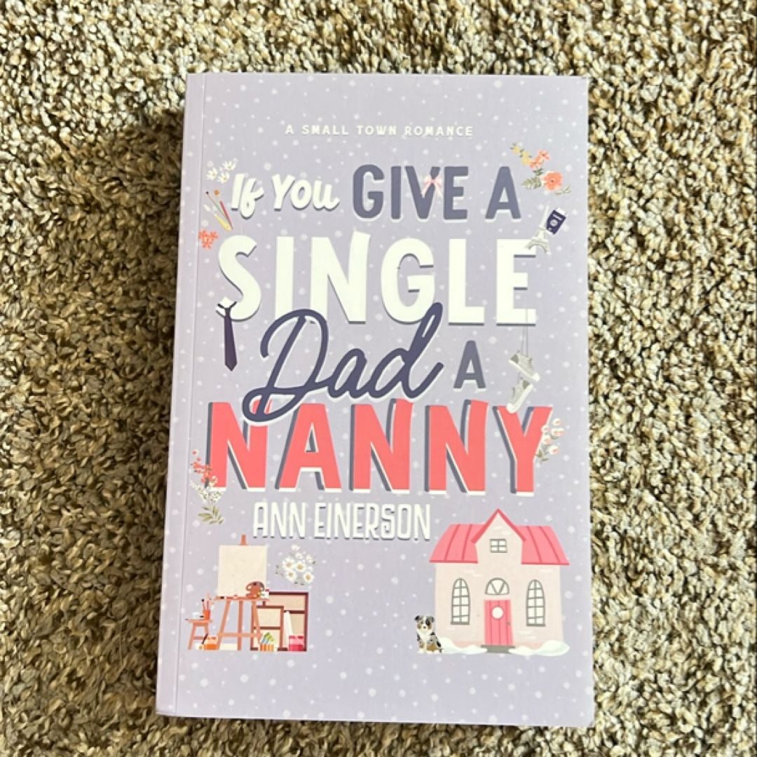 If You Give a Single Dad a Nanny