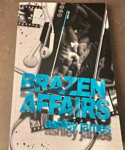 Brazen Affairs (Signed)