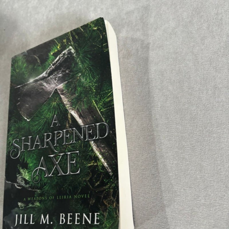 A Sharpened axe