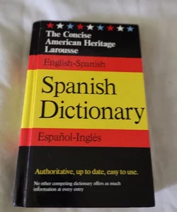 The Conise American Heritage Spainsh Dictionary 