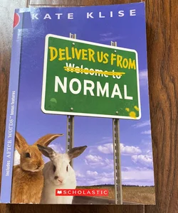 Deliver Us from Normal