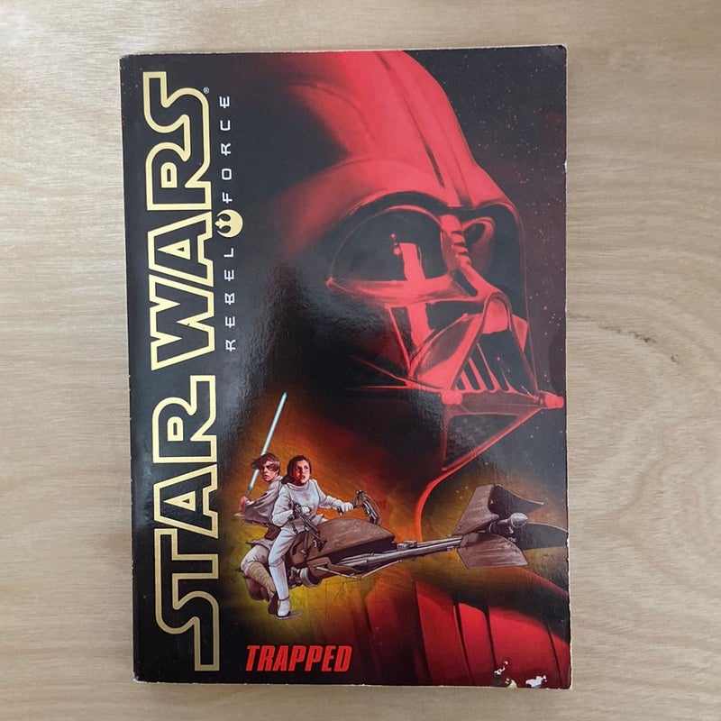 Star Wars Rebel Force: Trapped (First Edition, First Printing)
