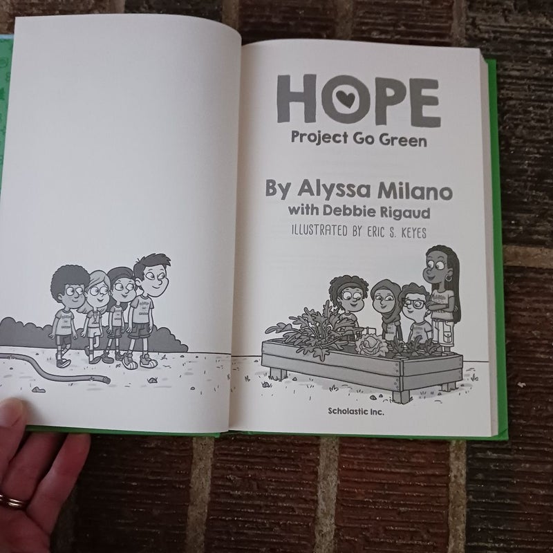 Project Go Green (Alyssa Milano's Hope #4)