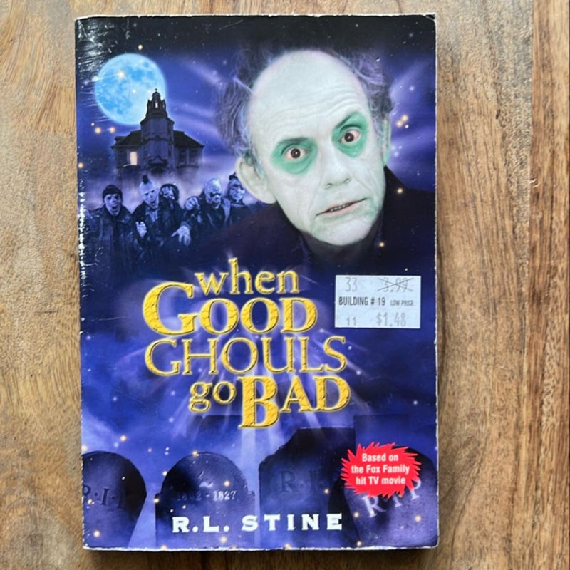 When Good Ghouls Go Bad (Movie Tie-In Edition)