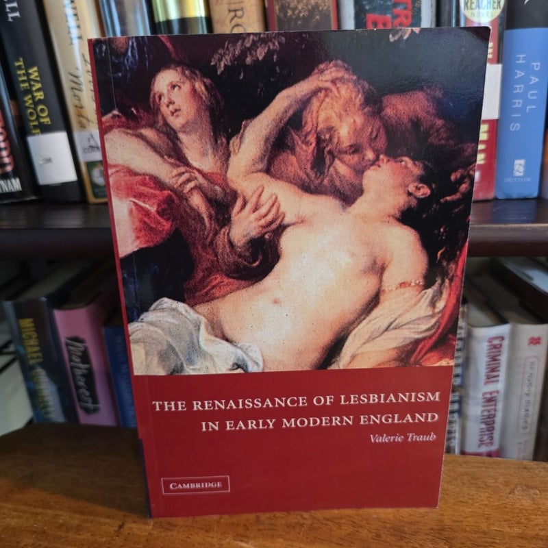 The Renaissance of Lesbianism in Early Modern England