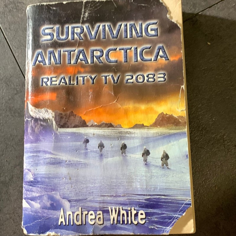 Surviving Antarctica