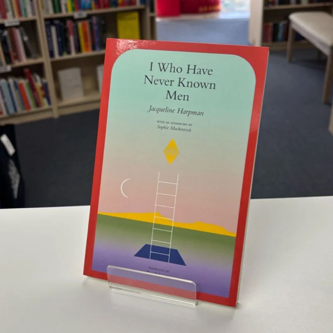 I Who Have Never Known Men