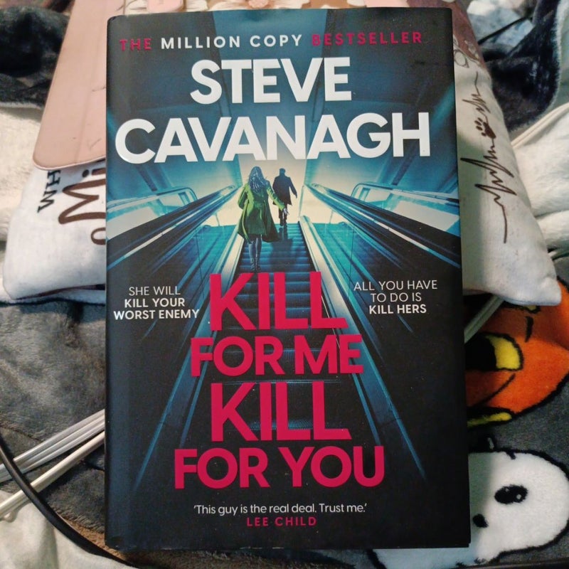Kill for Me Kill for You