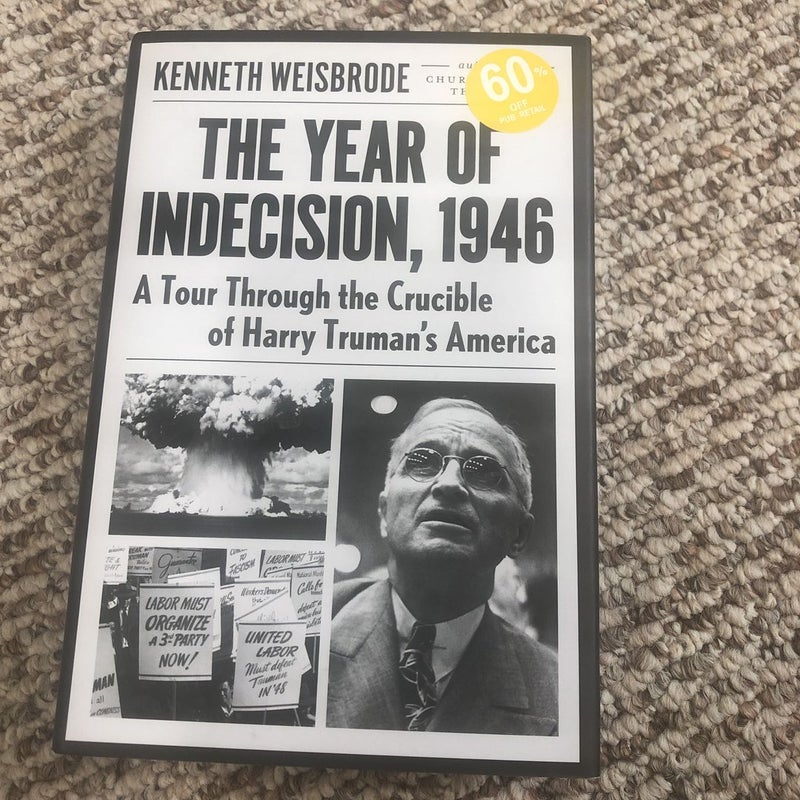 The Year of Indecision, 1946