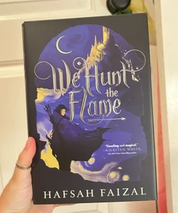 We Hunt the Flame (signed copy!)