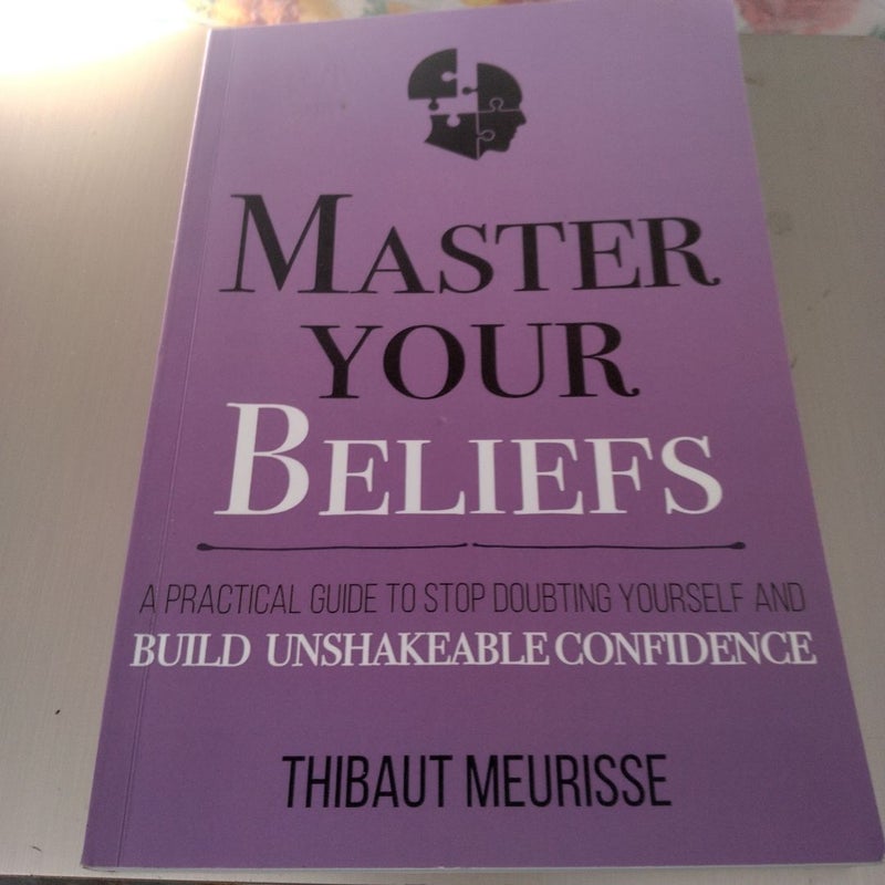 Master Your Beliefs