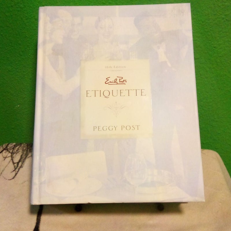 Emily Post's Etiquette - 16th Edition
