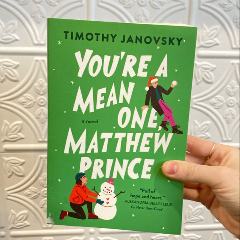 You're a Mean One, Matthew Prince