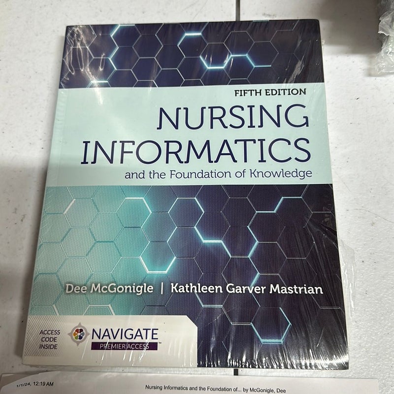 Nursing Informatics and the Foundation of Knowledge
