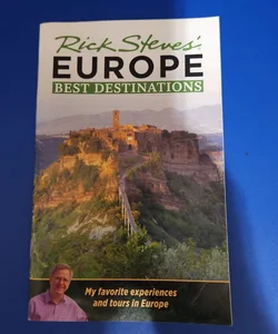 Rick Steves' EUROPE: BEST DESTINATIONS