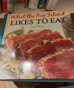 What the Big Island Likes to Eat