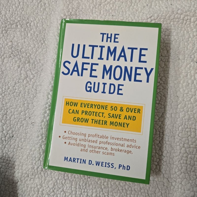 The Ultimate Safe Money Guide