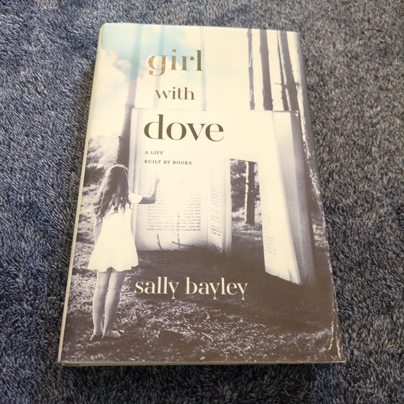 Girl with Dove: a Life Built by Books