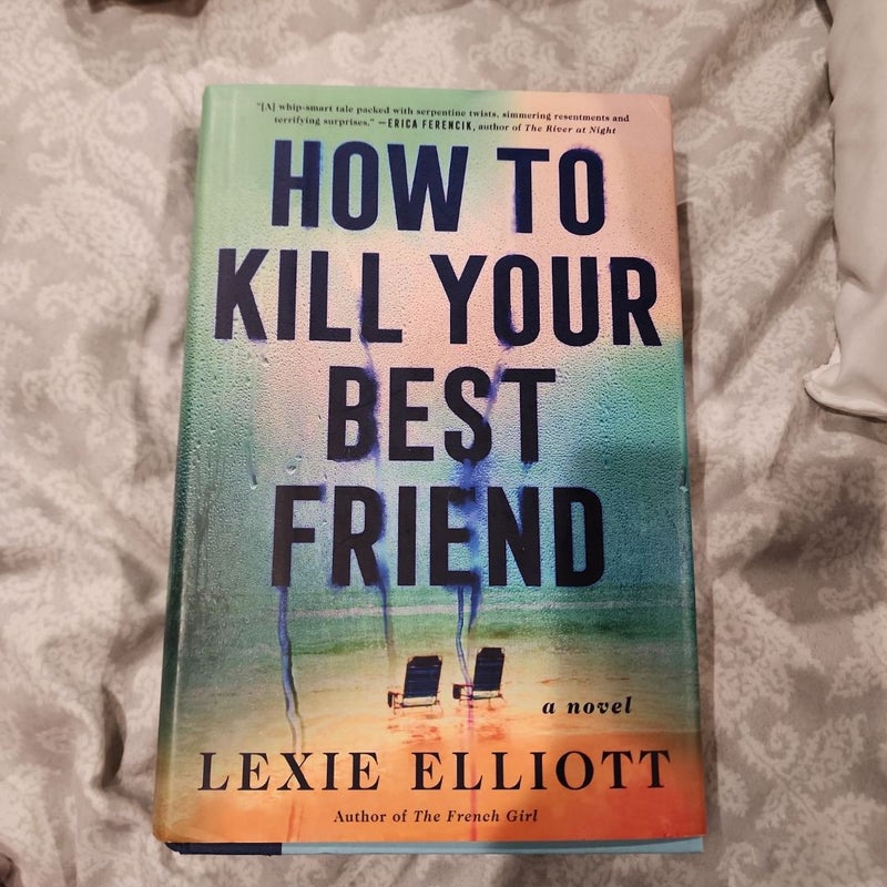 How to Kill Your Best Friend