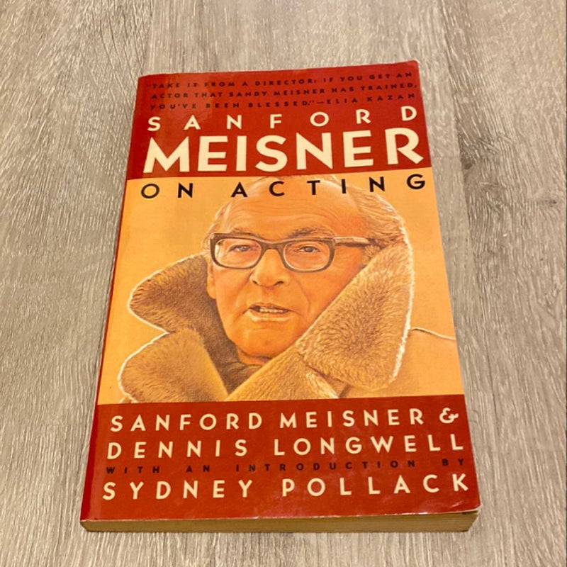 Sanford Meisner on Acting