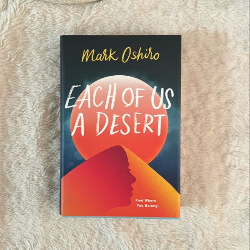 Each of Us a Desert (signed)