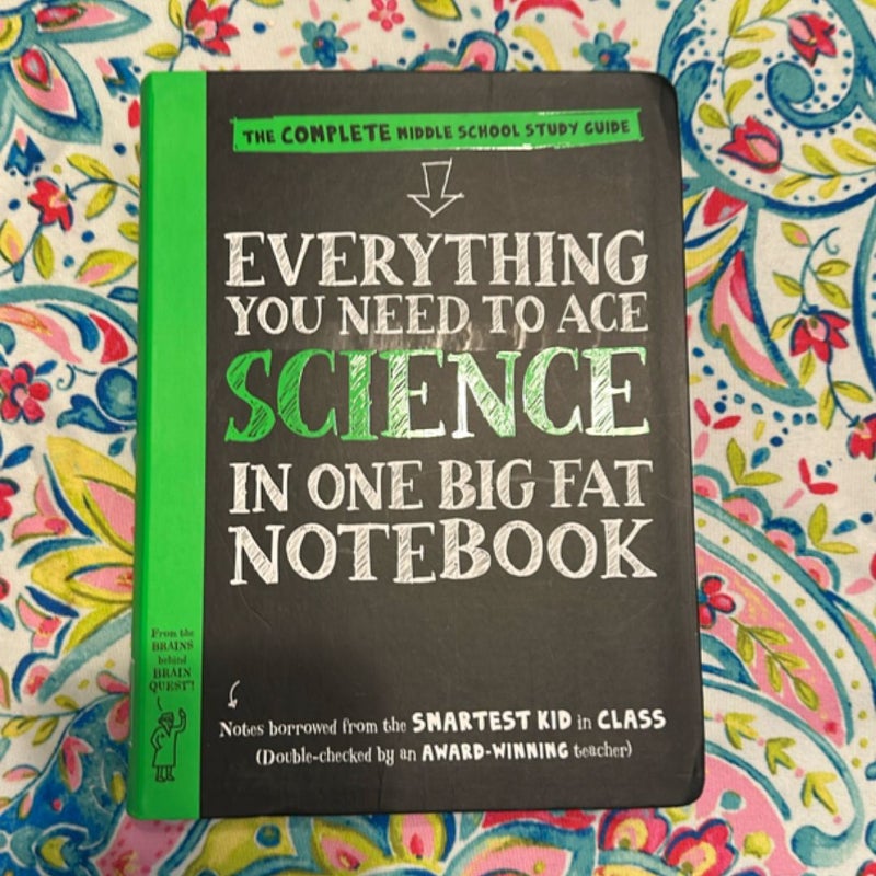 Everything You Need to Ace Science in One Big Fat Notebook