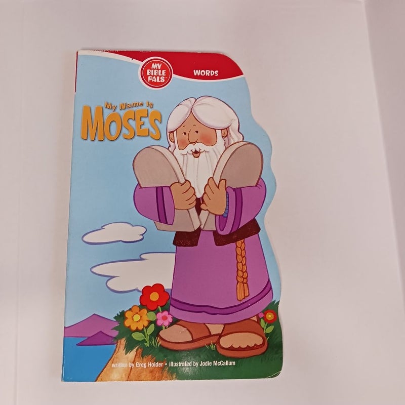 My Name is Moses