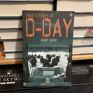 True Stories of D-Day