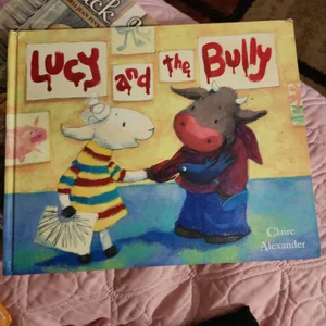 Lucy and the Bully