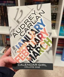 Calendar Girl: Volume One *Signed*