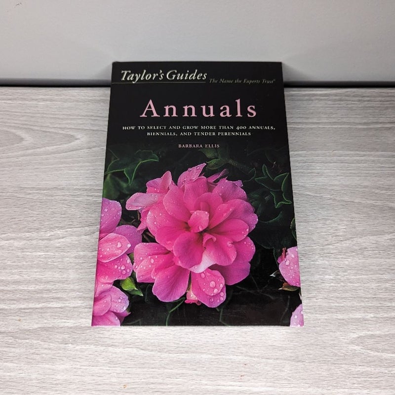 Taylor's Guide to Annuals