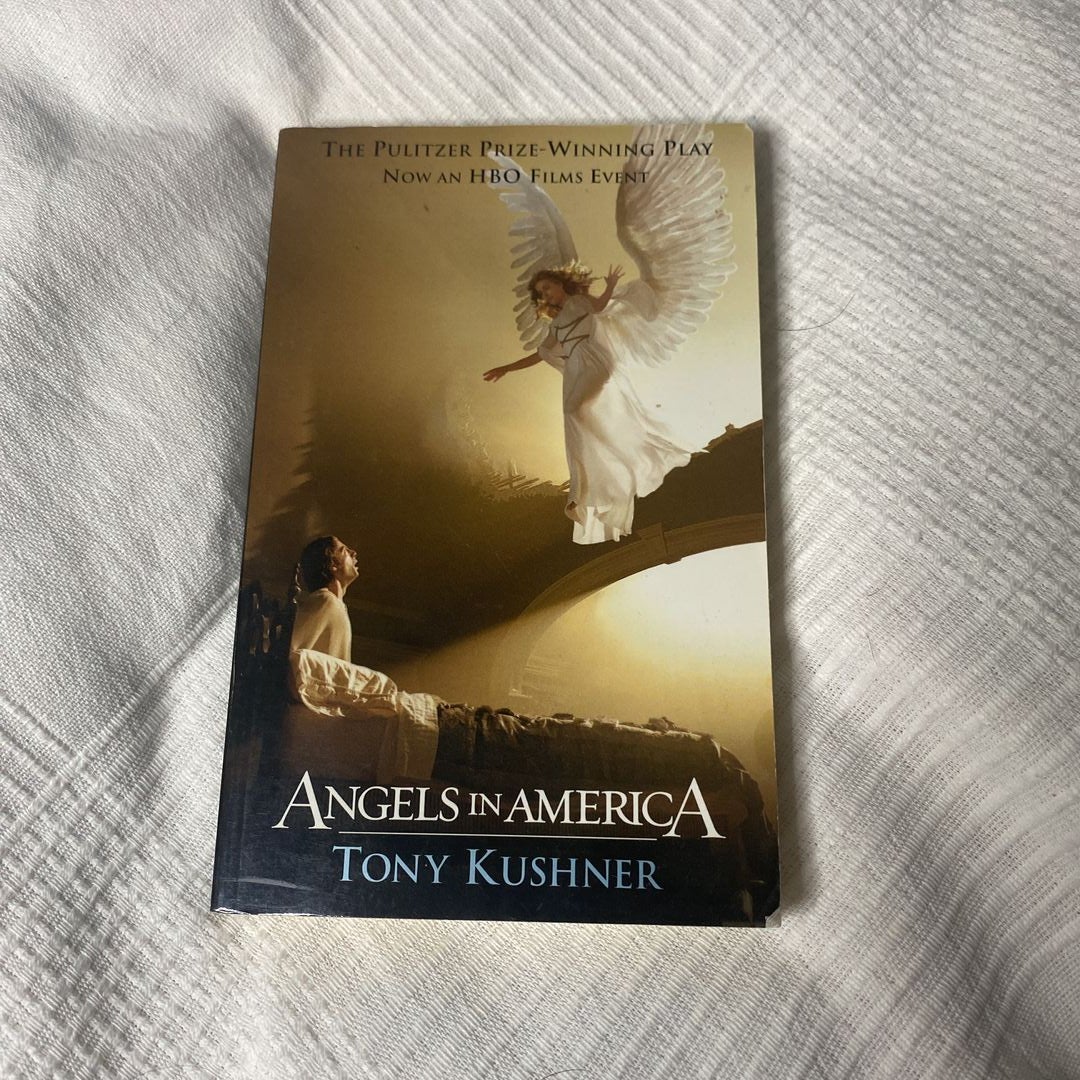 Angels in America: a Gay Fantasia on National Themes by Tony Kushner ...