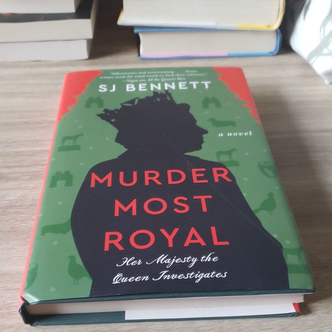 Murder Most Royal - (her Majesty The Queen Investigates) By Sj