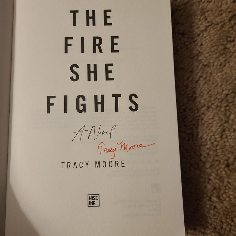 The Fire She Fights