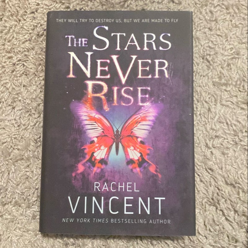 The Stars Never Rise