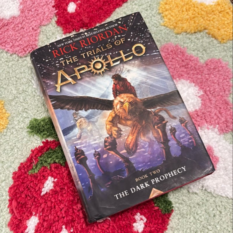The Trials of Apollo: Book Two: The Dark Prophecy