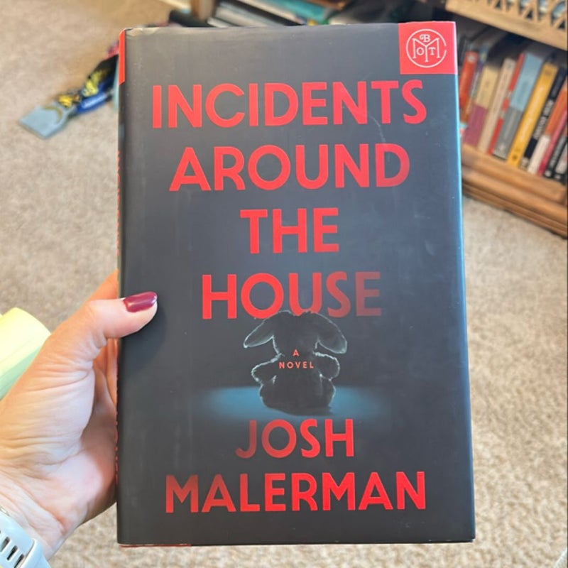 Incidents Around the House