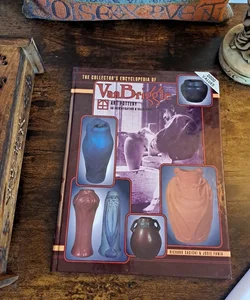 The Collector's Encyclopedia Of Van Briggle Art Pottery