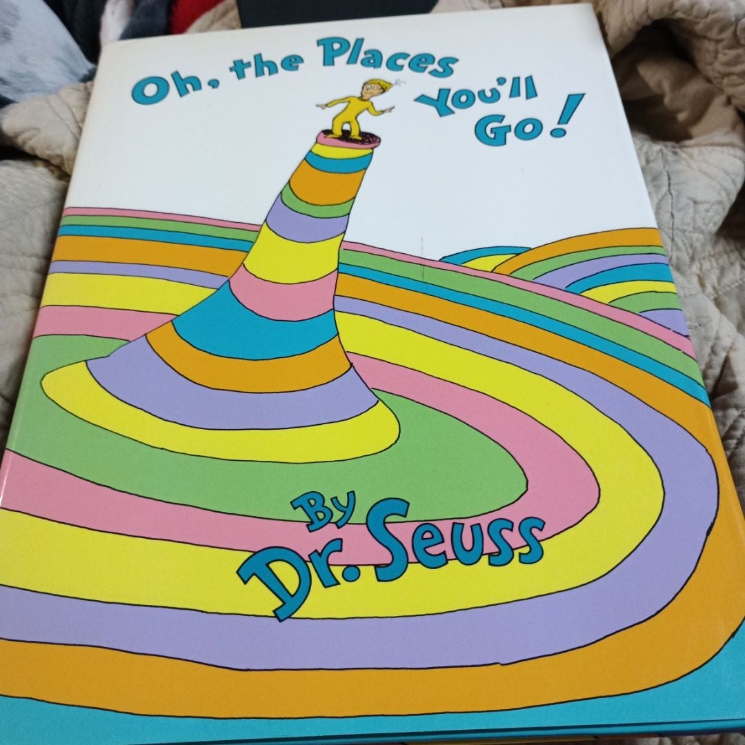 Oh, the Places You'll Go!
