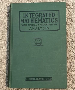 Integrated Mathematics with Special Application to Analysis (1935)
