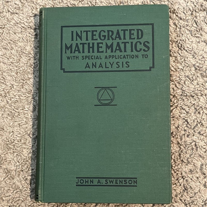 Integrated Mathematics with Special Application to Analysis (1935)