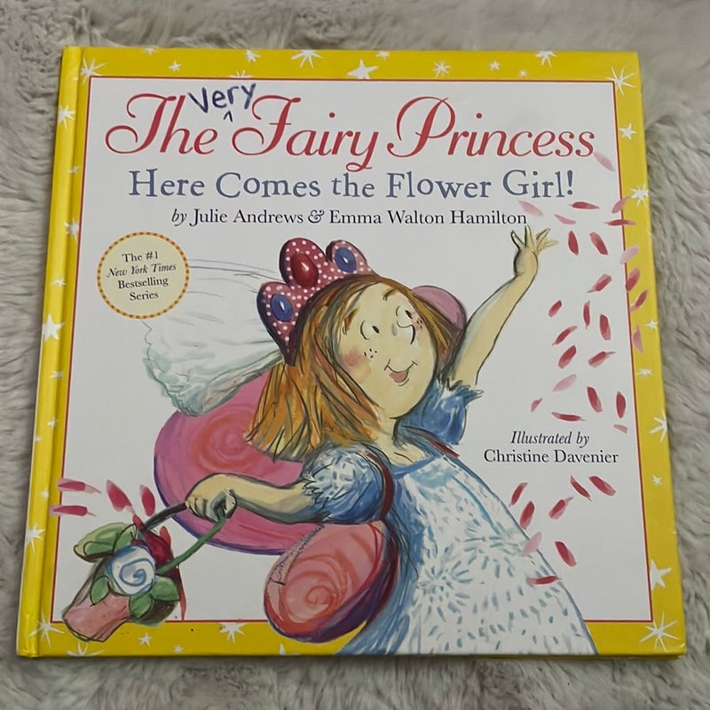 The Very Fairy Princess: Here Comes the Flower Girl!