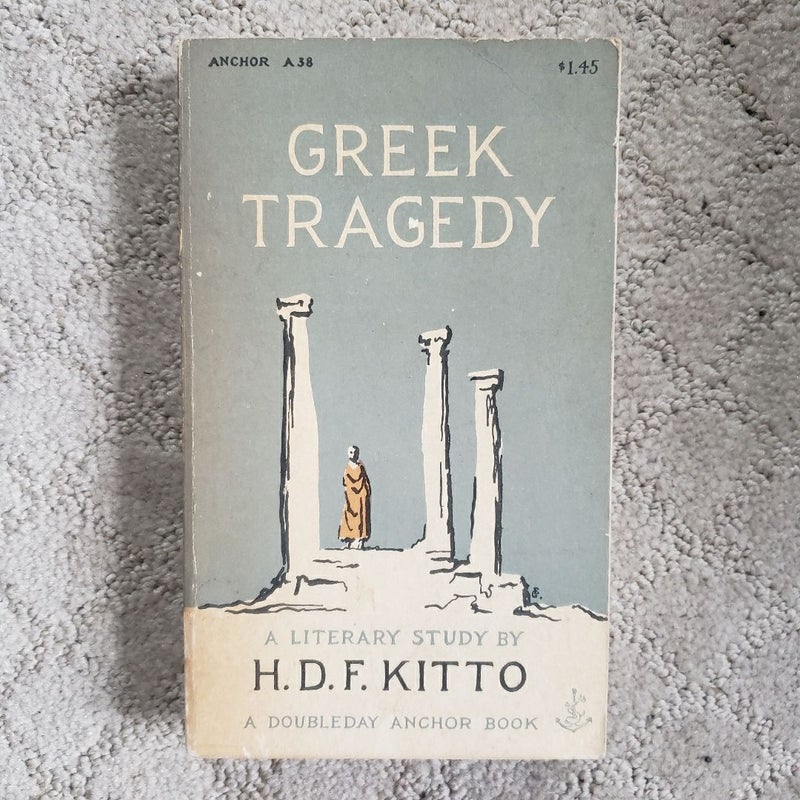Greek Tragedy: A Literary Study (Anchor Books Edition, 1954)