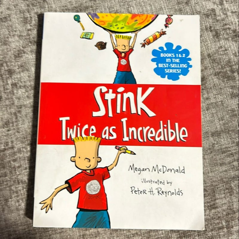 Stink: Twice As Incredible