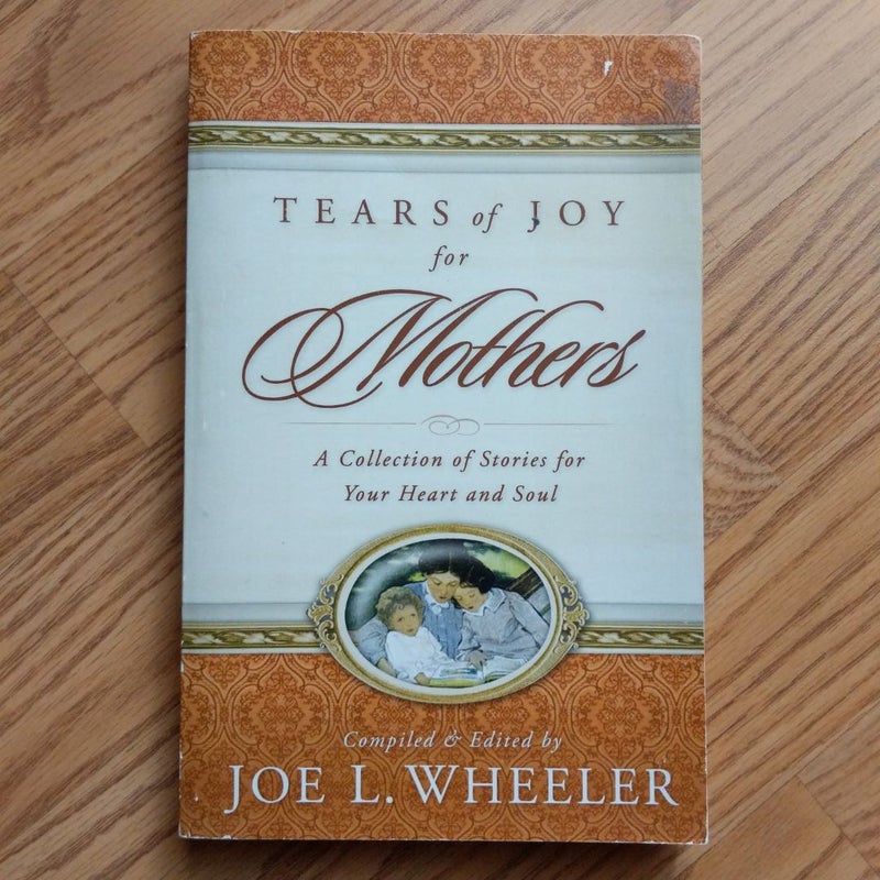 Tears of Joy for Mothers