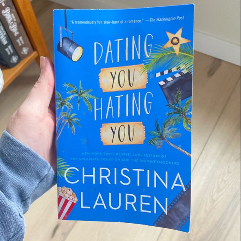 Dating You / Hating You