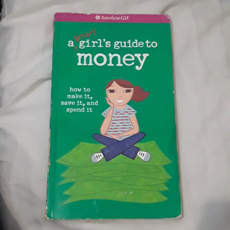 A Smart Girl's Guide to Money