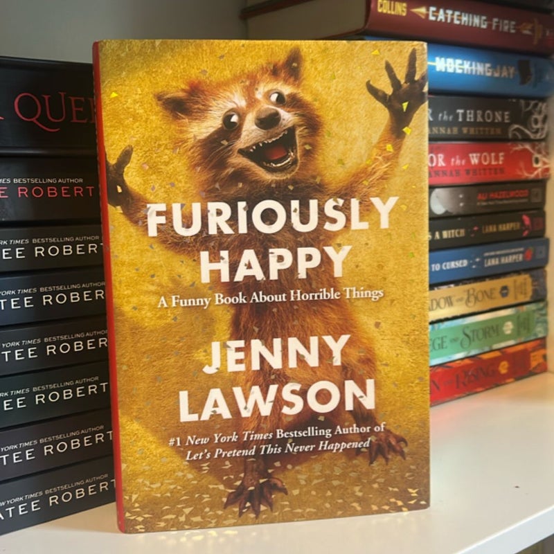 Furiously Happy
