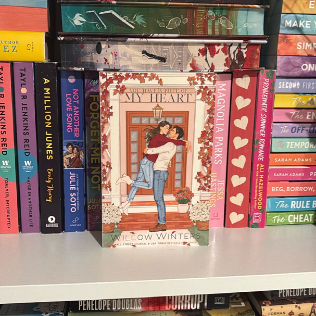 You Have a Piece of My Heart